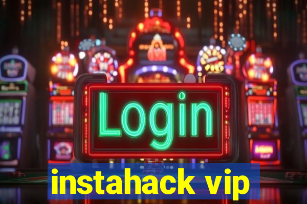 instahack vip